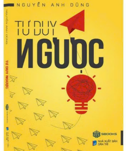 Sách - Combo 2 cuốn Tư Duy Ngược + Tư Duy Mở - Nguyễn Anh Dũng - SBOOKS