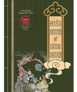 Sách - Combo Đạo Lý Người Xưa + Hiểu Người Để Dùng Người (Minh Triết Phương Đông) - Sbooks