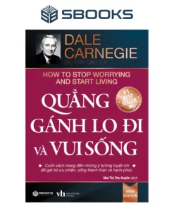Sách - Quẳng Gánh Lo Đi & Vui Sống (Dale Carnegie) - Sbooks