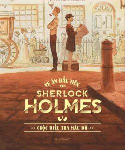 Vụ Án Đầu Tiên Của Sherlock Holmes
