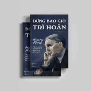 Sách - Đừng Bao Giờ Trì Hoãn (Rose Wilder lane)