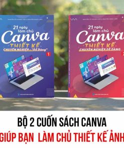 Bộ 2 Cuốn Sách 21 Ngày Làm Chủ Canva – Thiết Kế Chuyên Nghiệp Dễ Dàng8