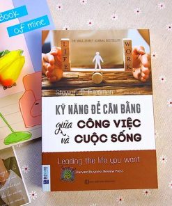 Kỹ Năng Để Cân Bằng Giữa Công Việc Và Cuộc Sống
