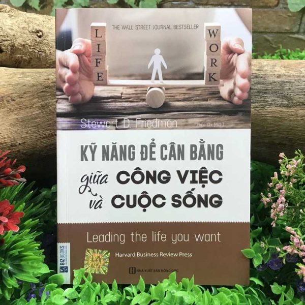 Kỹ Năng Để Cân Bằng Giữa Công Việc Và Cuộc Sống